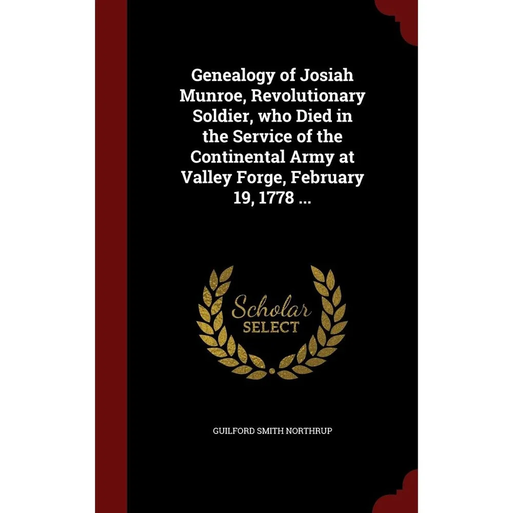 Genealogy of Josiah Munroe, Revolutionary Soldier, who Died in the Service of t